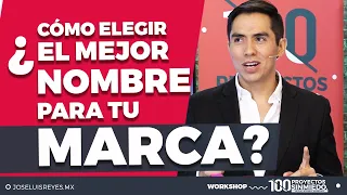 ¿Cómo ELEGIR EL MEJOR NOMBRE PARA TU MARCA? | José Luis Reyes Empresario | Emprender Sin Miedo