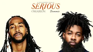 Omarion x Sammie - Serious (Mashup)