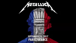 Metallica - Live in Paris, France - 9/10/17 [FULL CONCERT AUDIO LIVEMET]