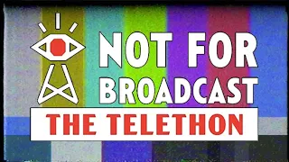 [Not for Broadcast] The Telethon