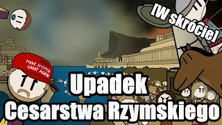 Upadek Cesarstwa Rzymskiego (W skrócie)