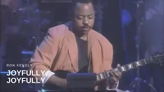 Ron Kenoly - Joyfully, Joyfully (Live)