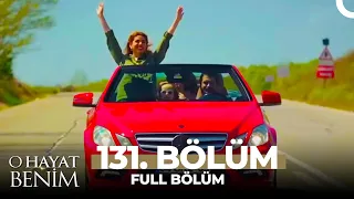 O Hayat Benim 131. Bölüm