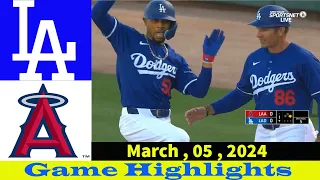 Dodgers vs. Los Angeles Angels { 3/05/24 } 1+2st Game Highlights /MLB spring training