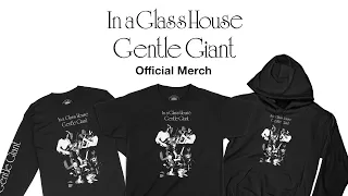 Gentle Giant "In a Glass House" Official Merch Release!