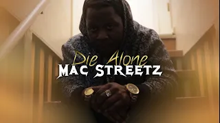 MAC STREETZ - Die Alone [official music video]