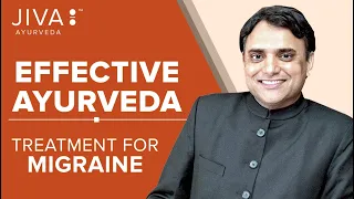 Migraine Treatment in Ayurveda | Jiva Ayurveda