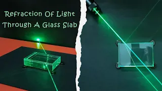 Refraction of Light Through a Glass Slab using Laser Beam || By Vinod Avnish