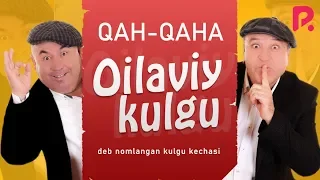 Qahqaha - Oilaviy kulgu nomli konsert dasturi 2020 #UydaQoling