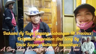 Dakami ay Taga-Gayang (Sabangan,Mt.Province)|Kankanaey Story By Uncle Sagantiyoc|Wake of Apong Tacio