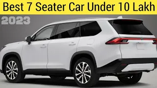 Top 5 Best 7 Seater Car Under 10 Lakh in 2023