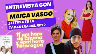 Entrevista con Maica Vasco sobre el libro "Letizia yo".¿Es HOMOSEXUAL el rey Felipe VI?¿Qué esconde?