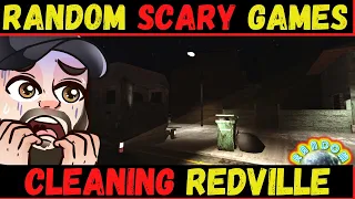 Random Scary Games - Cleaning Redville