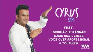 Cyrus Says feat. Siddharth Kannan