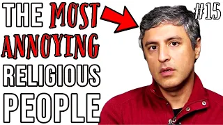 Are The New Atheists Extreme? - The Most Annoying Religious People