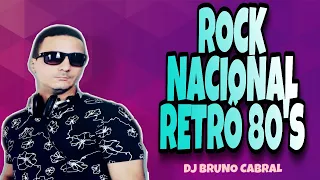 ROCK NACIONAL 80'S REMIX (DJ BRUNO CABRAL)