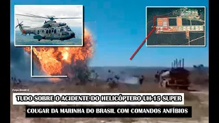 Tudo Sobre O Acidente Do Helicóptero UH-15 Super Cougar Da Marinha Do Brasil Com Comandos Anfíbios