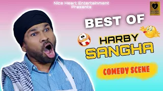 BEST OF HARBY SANGHA |HARBY SANGHA PUNJABI COMEDY SCENE | FUNNY COMEDY | HITS OF HARBY SANGHA