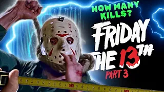 Friday the 13th Part 3: Find Out If The KiII’s Measure Up?