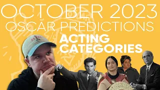 2024 OSCAR PREDICTIONS — October 2023 — Acting Categories