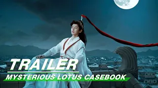 Official Trailer: Mysterious Lotus Casebook | Cheng Yi x Zeng Shunxi x Xiao Shunyao | 莲花楼 | iQIYI