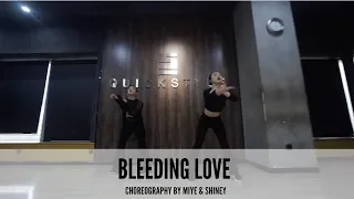 Bleeding Love - Choreography by MIYE & SHINEY