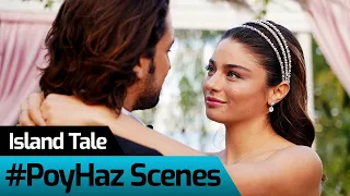 Island Tale - Episode 25 | Poyraz&Haziran Special Scenes