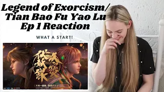 WHAT A GORGEOUS START! Legend of Exorcism (天宝伏妖录) Ep 1 Reaction/Commentary