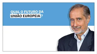 José Manuel Fernandes: Qual o futuro da União Europeia?