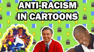 Anti Racism in Cartoons