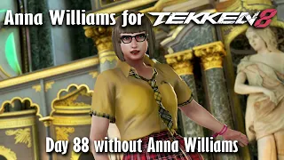 Day 88 without Anna Williams in Tekken 8