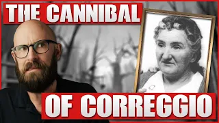 Leonarda Ciancuilli: The Cannibal of Correggio