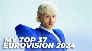 Eurovision 2024 - My Top 37 (All Songs)