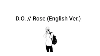 D.O. (EXO)  - Rose (English Version)  // Lirik Sub Indo