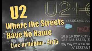 U2 - Innocence+Experience Tour - Dublin, Ireland - Where the Streets Have No Name -2015-11-23