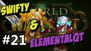 Swifty & Friends World of Warcraft ep 21 (Gameplay/commentary)