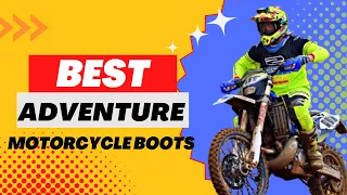 Best Adventure Motorcycle Boots in 2022 | Top 9 Pick Boots.