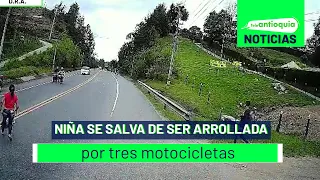 Niña se salva de ser arrollada por tres motocicletas - Teleantioquia Noticias