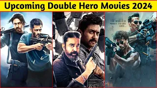 12 Double Hero Upcoming Movies 2024 | 2 Actors Films, Bollywood and South Indian