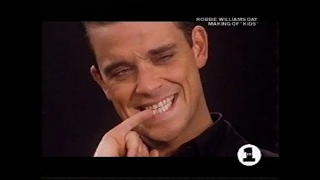 Robbie Williams - The making of Kids