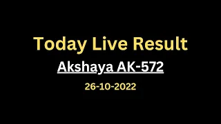Akshaya AK-572 26-10-2022 - Today Kerala Lottery Result