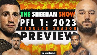 PFL 1: 2023 REGULAR SEASON | Preview & Predictions (The Sheehan Show)