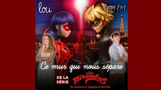 Ce Mur Qui Nous Sépare (From "Miraculous Ladybug") - Instrumental Semi/Filtered