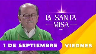 MISA DE HOY, Viernes 1 De Septiembre De 2023, Padre Hernán Pinilla - Cosmovision