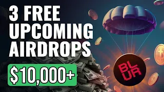 3 FREE AIRDROPS THAT COULD MAKE YOU THOUSANDS!