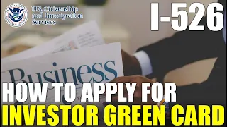 EB5 Investor Visa and Investor Green Card: I-526 Immigrant Petition by Standalone Investor (2023)
