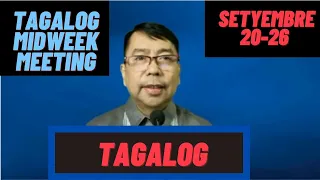 Tagalog Midweek Meeting 2021-09-20-A Setyembre 20-26