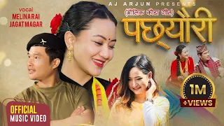 Pachhyauri - New Kauda Song 2080 | Melina Rai | Jagat Magar | Chahana Rana Magar |