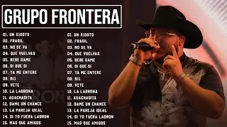 Grupo Frontera Mix 2024 | Las 15 Mejores Canciones de Grupo Frontera | Grupo Frontera Álbum Completo