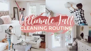 ULTIMATE FALL CLEANING ROUTINE 2019! ENTIRE HOUSE DEEP CLEAN WITH ME! Justine Marie